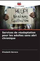 Elizabeth Herrera - Services de réadaptation pour les adultes sans abri chronique