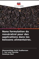 Sowmya Hari, T. Sai sree Harsha, Meenambiga Setti Sudharsan - Nano formulation du resvératrol pour des applications dans les boissons alimentaires.