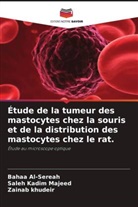 Bahaa Al-Sereah, Saleh Kadim Majeed, Zainab Khudeir - Étude de la tumeur des mastocytes chez la souris et de la distribution des mastocytes chez le rat.