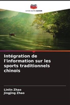 Jingjing Zhao, Linlin Zhao - Intégration de l'information sur les sports traditionnels chinois