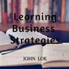 John Lok - Learning Business Strategies
