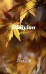 Tirtha. C - Oblivion