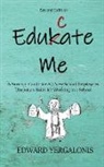 Ed Yergalonis - EDUKATE ME