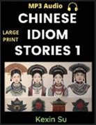 Kexin Su - Chinese Idiom Stories (Part 1)