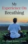 Binod - My Experience on Breathing