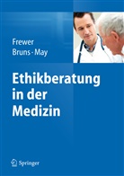Florian Bruns, Florian Bruns (Dr.), Andreas Frewer, Arnd T. May, Arnd T May (Dr.) - Ethikberatung in der Medizin