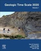 F. M. Gradstein, James G. Ogg, Mark Schmitz - Geologic Time Scale 2020: Volume 1