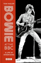 David Bowie, Tom Hagler - Bowie at the BBC