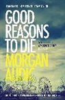 Morgan Audic, Sam Taylor - Good Reasons to Die