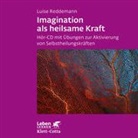 Luise Reddemann - Imagination als heilsame Kraft. Zur Behandlung von Traumafolgen mit ressourcenorientierten Verfahren, 1 Audio-CD (Audio book)
