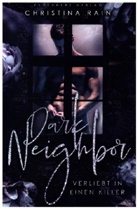 Christina Rain, Federherz Verlag, Federherz Verlag - Dark Neighbor