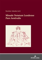 Rastislav Adamko - Missale Notatum Lundense Pars Aestivalis