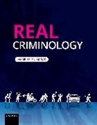 Maras, Helen-Marie Maras, Marie-Helen Maras - Real Criminology