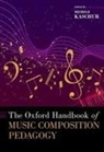 Kaschub, Michele Kaschub, Michele (Professor of Music and Director Kaschub - Oxford Handbook of Music Composition Pedagogy