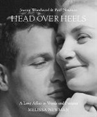 Melissa Newman, Andrew Kelly - Head Over Heels: Joanne Woodward and Paul Newman