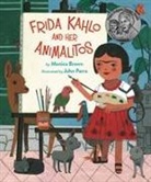 Monica Brown, John Parra, John Parra - Frida Kahlo and Her Animalitos
