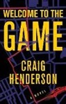 Craig Henderson, Craig Henderson - Welcome to the Game