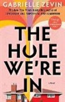 Gabrielle Zevin, Gabrielle Zevin - The Hole We're In