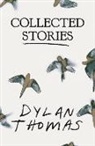 Dylan Thomas - Collected Stories