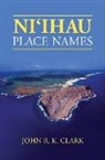 John R K Clark, John R. K. Clark - Ni&#699;ihau Place Names