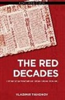 Vladimir Tikhonov - The Red Decades