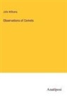 John Williams - Observations of Comets