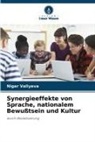 Nigar Valiyeva - Synergieeffekte von Sprache, nationalem Bewußtsein und Kultur