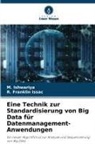 M Ishwariya, M. Ishwariya, R Franklin Issac, R. Franklin Issac - Eine Technik zur Standardisierung von Big Data für Datenmanagement-Anwendungen