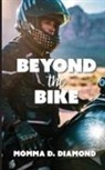 Momma D Diamond - Beyond the Bike
