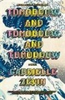 Gabrielle Zevin - Tomorrow, and Tomorrow, and Tomorrow
