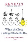 Ken Bain, Bain Ken - What the Best College Students Do