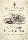 Wendi Lou Lee, Wendi Lou/ Noble Lee, Steven Noble - A Prairie Devotional