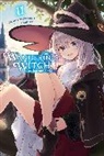Azure, Jougi Shiraishi, Jougi Shiraishi, Nicole Wilder - Wandering Witch: The Journey of Elaina, Vol. 11 (light novel)