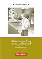 Cornelia Witzmann, Stefan Gemmel, Eva Hürter, Stefan Gemmel, Uwe Zissener, Cornelia Witzmann... - Einfach lesen! - Leseprojekte - Leseförderung ab Klasse 5 - Niveau 3