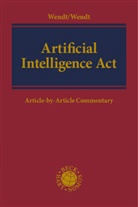 Domenik Henning Wendt, Wendt, Domenik Henning Wendt, Janine Wendt - Artificial Intelligence Act