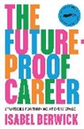 Isabel Berwick, Berwick Isabel - The Future-Proof Career