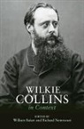William (Hangzhou Normal University Baker, William (Hangzhou Normal University and Nor Baker, William (Northern Illinois University) Neme Baker, William Baker, Richard Nemesvari, Nemesvari Richard - Wilkie Collins in Context
