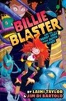 Laini Taylor, Taylor Laini, Jim Di Bartolo - Billie Blaster and the Robot Army from Outer Space