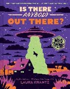 Laura Krantz - Is There Anybody Out There? (A Wild Thing Book)