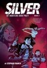 Stephan Franck - Silver: Of Hunters and Prey (Silver Book #2)