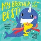 Hello Lucky, Hello!Lucky, Eunice Moyle, Sabrina Moyle, Moyle Sabrina, Eunice Moyle... - My Brother Is the Best! (A Hello!Lucky Book)