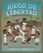 Duncan Tonatiuh, Tonatiuh Duncan - Juego de libertad