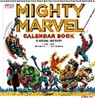Abrams Books, Abrams Books, Chris Ryall, Ryall Chris - Mighty Marvel Calendar Book: A Visual History