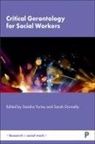 Sarah Donnelly, Sarah (University College Dublin Donnelly, Sandra Torres, Sandra (Uppsala University Torres, Sandra (Uppsala University) Torres - Critical Gerontology for Social Workers