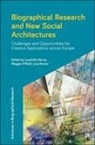 Lisa Moran, Lyudmila Nurse, Maggie O'Neill - Biographical Research and New Social Architectures