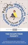 Anne Catherine Guio, Anne (The Luxembourg Institute of Socio-Economic Research (LISER)) Catherine Guio, Olivier De Schutter, Olivier (UCLouvain De Schutter, Olivier (UN Special Rapporteur De Schutter, Hugh Frazer... - The Escape from Poverty