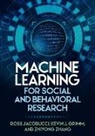 Kevin J. Grimm, Ross Jacobucci, Zhiyong Zhang - Machine Learning for Social and Behavioral Research