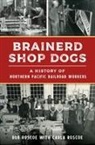 Carla Roscoe, Robert Roscoe - Brainerd Shop Dogs