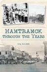Greg Kowalski - Hamtramck Through the Years