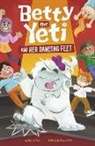 Mandy R Marx, Mandy R. Marx, Antonella Fant - Betty the Yeti and Her Dancing Feet